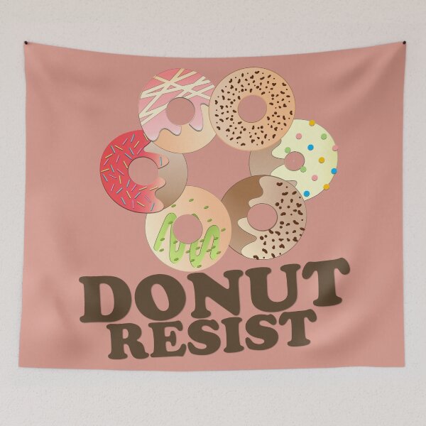 Item preview, FUNNY DONUT SAYING - DONUT RESIST designed and sold by Cr1sV.