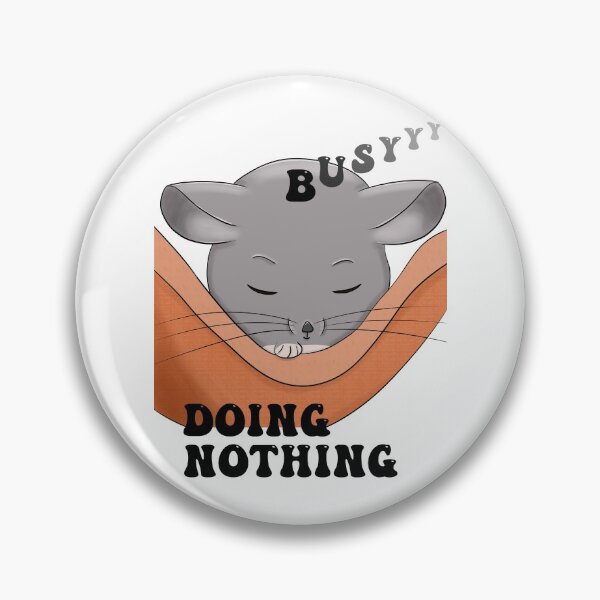 Item preview, Busy Doing Nothing Cute Chinchilla Pet Style designed and sold by onepiconetreat.