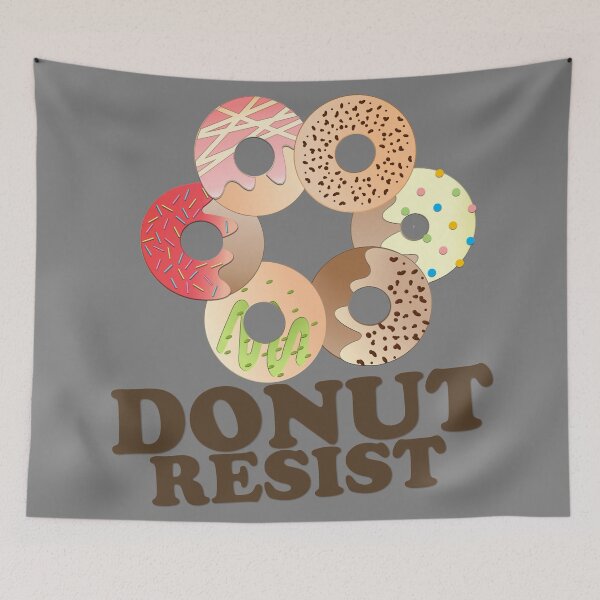 Item preview, FUNNY DONUT SAYING - DONUT RESIST designed and sold by Cr1sV.