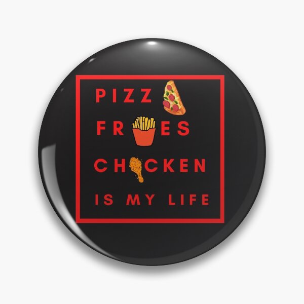 Item preview, Pizza fries chicken is my life designed and sold by eucagarland.