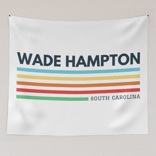 Item preview, Wade Hampton South Carolina designed and sold by Taumaturgo.