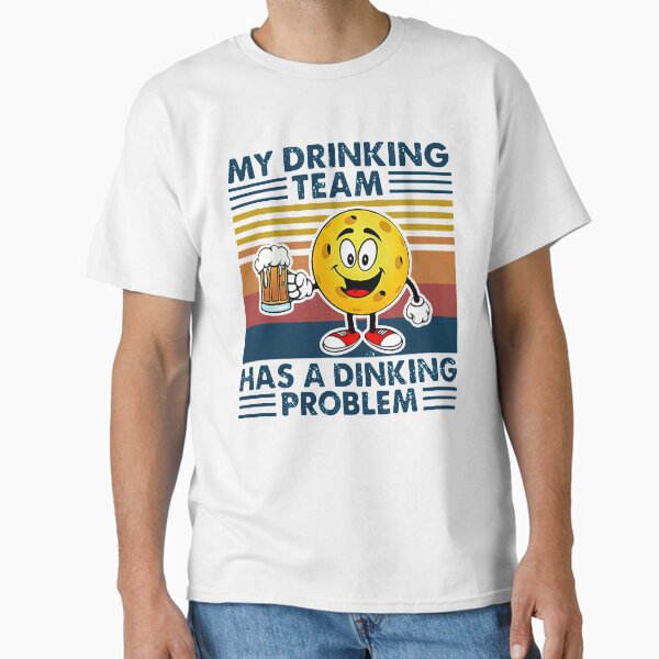 Item preview, PICKLEBALL MY DRINKING TEAM HAS A DINKING PROBLEM VINTAGE designed and sold by Jonesshop.