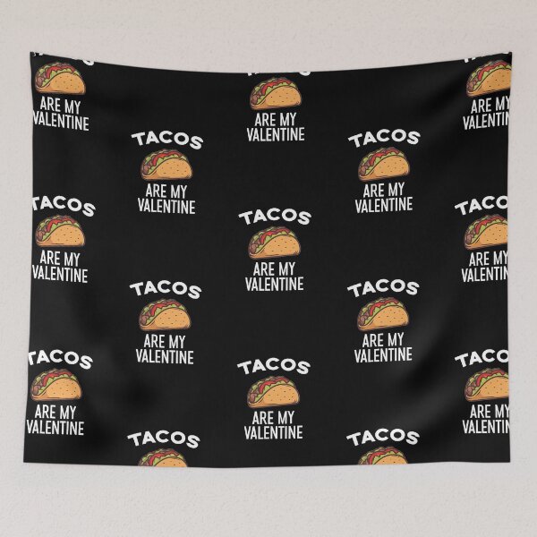 Item preview, Tacos Are My Valentine designed and sold by BasicWear.