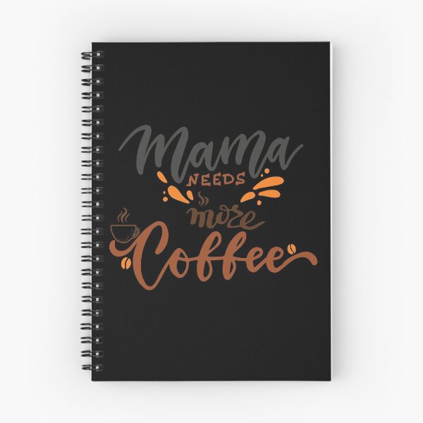 Item preview, Mama Needs More Coffee, Coffe Time,Give Me Coffee,mama needs coffee cool mothers day,Coffee Lover designed and sold by lahcen0102.