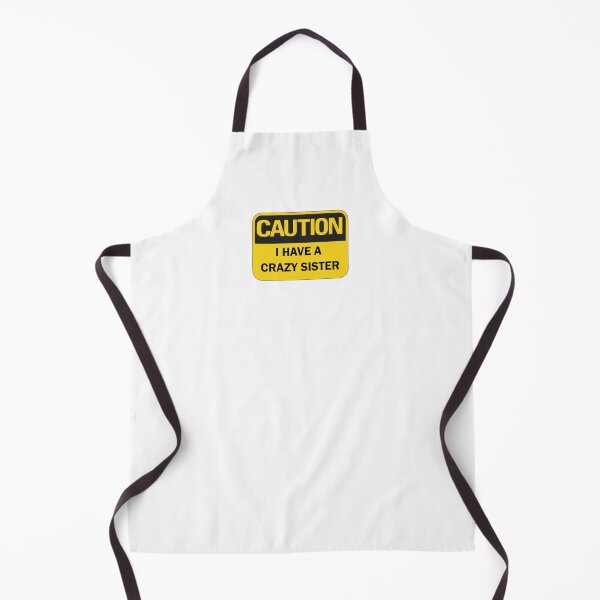 Item preview, Back off I have a crazy sister - Funny Caution Warning Sign designed and sold by Deegital18.