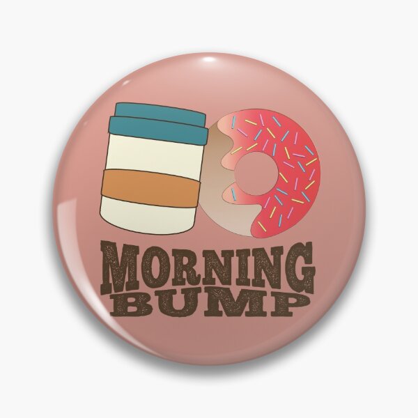 Item preview, FUNNY DONUT SAYING - COFFEE AND DONUTS MORNING BUMP designed and sold by Cr1sV.