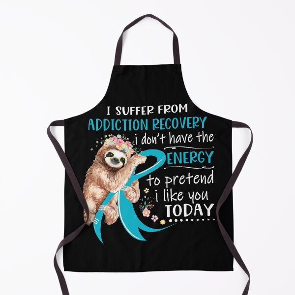 Item preview, I Suffer From Addiction Recovery i don't have the Energy To Pretend I Like You Today designed and sold by RunningShop.