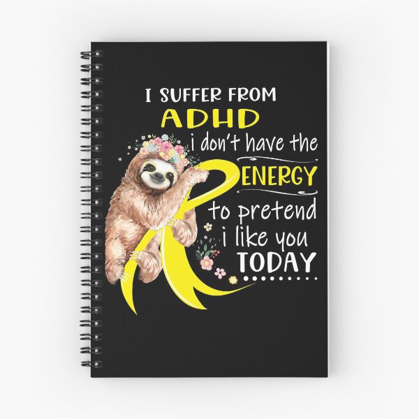 Item preview, I Suffer From ADHD i don't have the Energy To Pretend I Like You Today designed and sold by RunningShop.