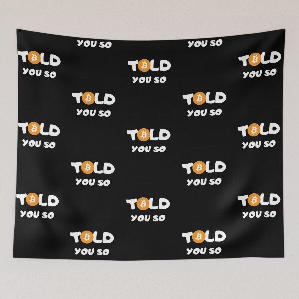 Item preview, Told you so designed and sold by Stylekingdom.