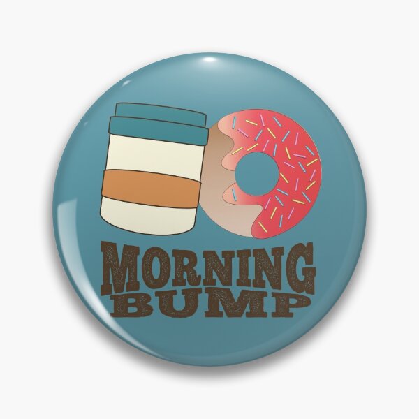 Item preview, FUNNY DONUT SAYING - COFFEE AND DONUTS MORNING BUMP designed and sold by Cr1sV.