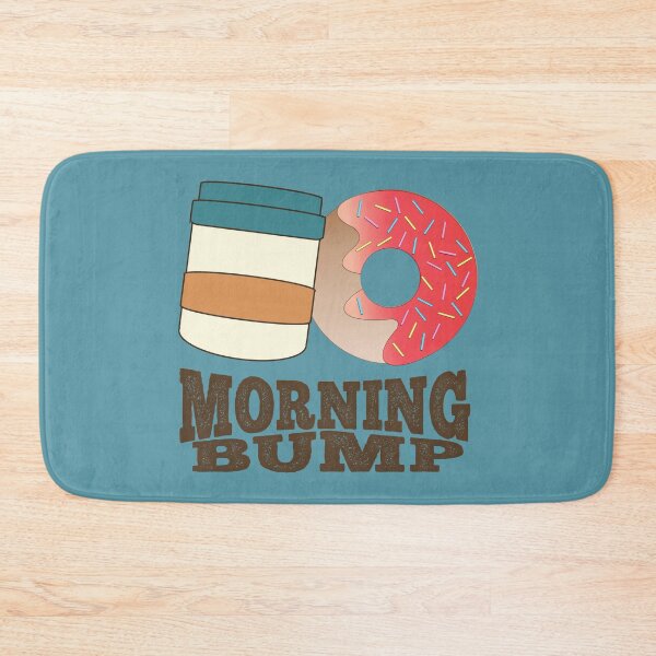 Item preview, FUNNY DONUT SAYING - COFFEE AND DONUTS MORNING BUMP designed and sold by Cr1sV.
