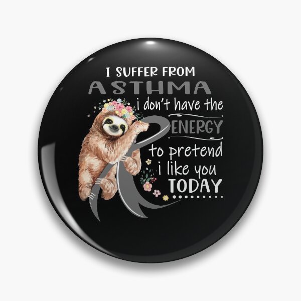 Item preview, I Suffer From Asthma i don't have the Energy To Pretend I Like You Today designed and sold by RunningShop.