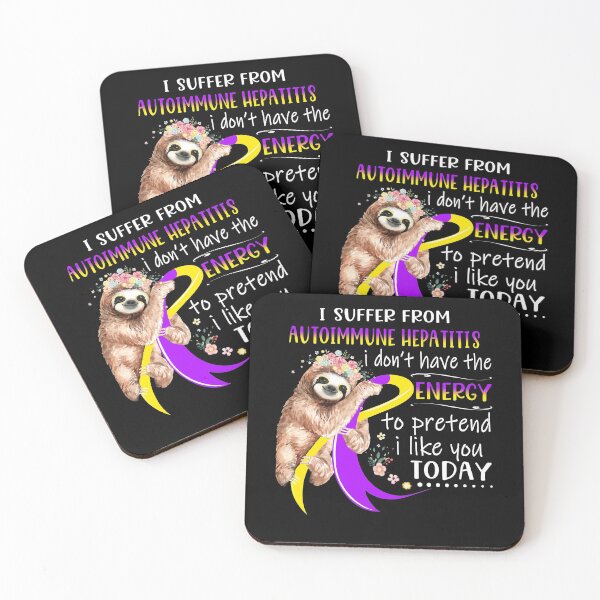 Item preview, I Suffer From Autoimmune Hepatitis i don't have the Energy To Pretend I Like You Today designed and sold by RunningShop.