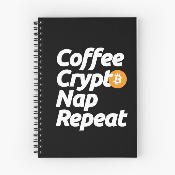 Item preview, Coffee Bitcoin Nap and Repeat - Crypto Blockchain Currency Trending Finance Quote designed and sold by elhefe.