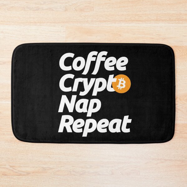 Item preview, Coffee Bitcoin Nap and Repeat - Crypto Blockchain Currency Trending Finance Quote designed and sold by elhefe.