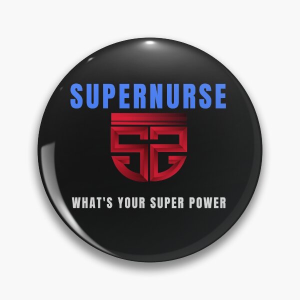 Item preview, SUPERNURSE, WHATS YOUR POWER, NURSE MEME, CARING NURSE, designed and sold by R B Chrystal.