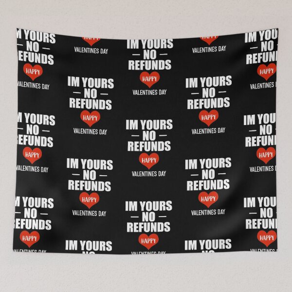 Item preview, Im Yours No Refunds Happy Valentines Day designed and sold by BasicWear.