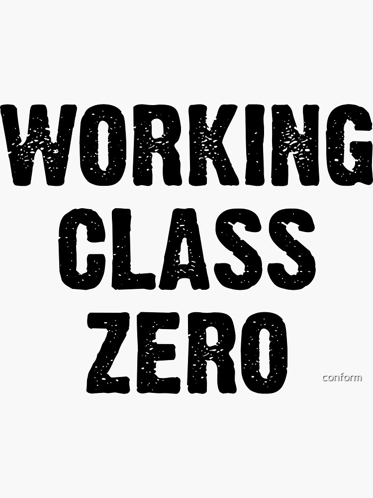 Working Class Zero | Sticker