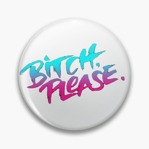 Item preview, Bitch Please. designed and sold by DidYouDie x Design.