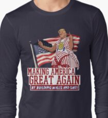 Making America Great Again! Donald Trump (IDIOCRACY) Long Sleeve T-Shirt
