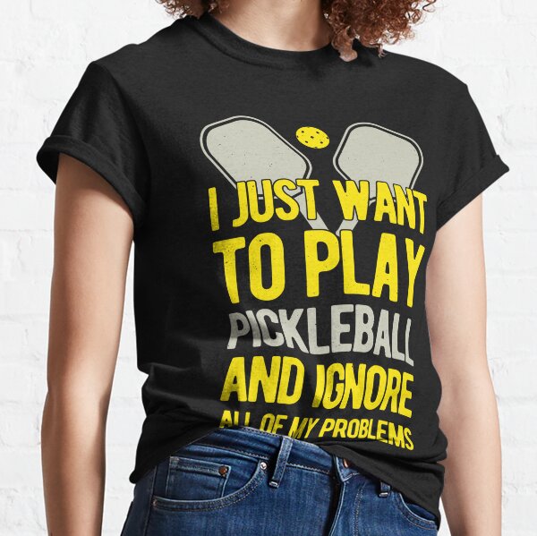 I Can't I Have Pickleball Women's T-Shirt Funny Slogan