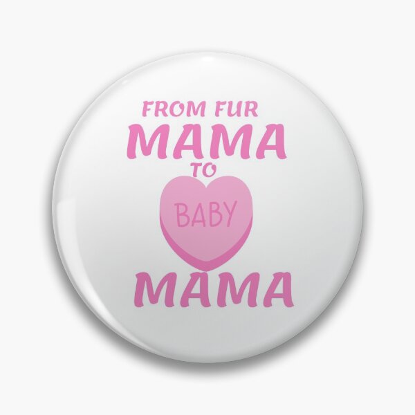 Item preview, From Fur Mama To Baby Mama designed and sold by Gmaish.