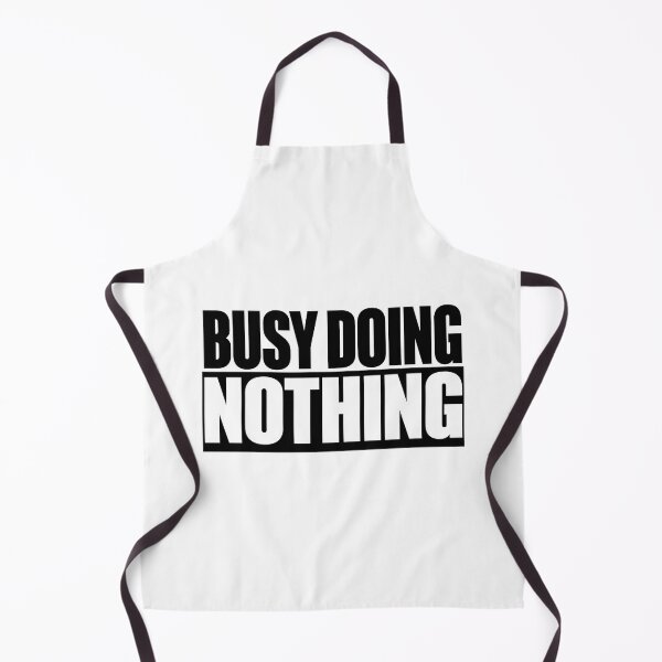 Item preview, Busy Doing Nothing designed and sold by Miaramar.
