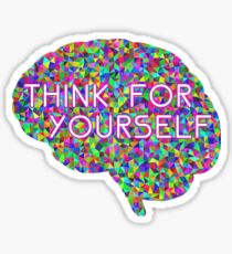 Think For Yourself Peace Hippie Colors Free Thinking Music Art Creativity Sticker