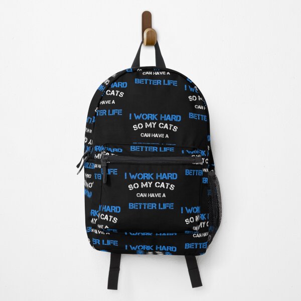 Item preview, I Work Hard So My Cats Can Have A Better Life designed and sold by Zuepfelmuetzen.
