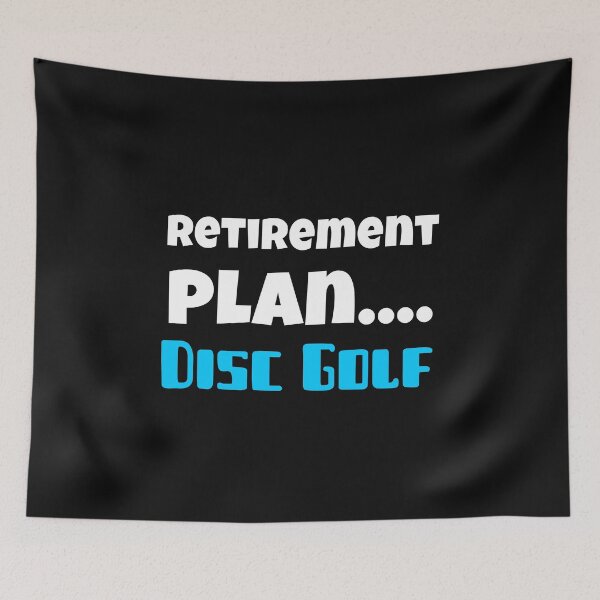Item preview, Retirement Plan Disc Golf designed and sold by DiscGolfTees.