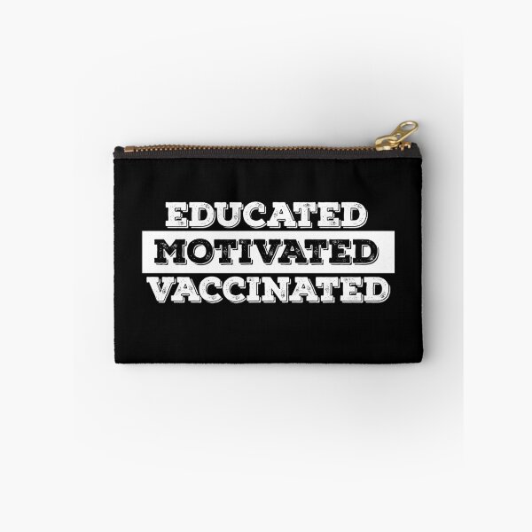 Item preview, Educated Motivated Vaccinated designed and sold by Danny Blaze.