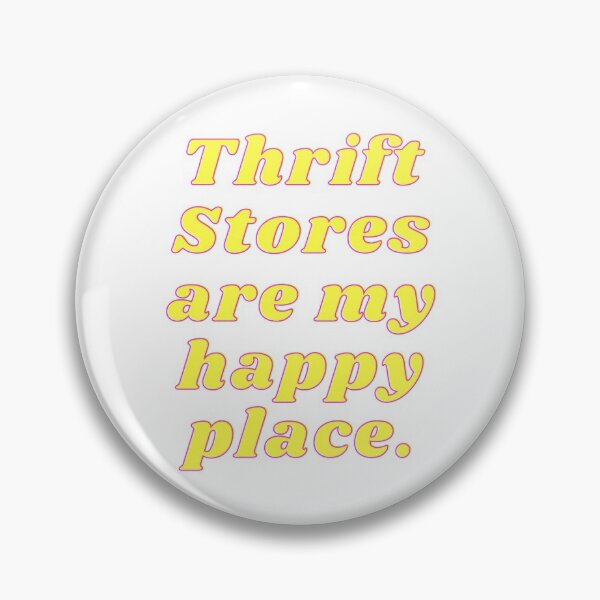 Item preview, Thrift stores are my happy place designed and sold by FunSheTees.