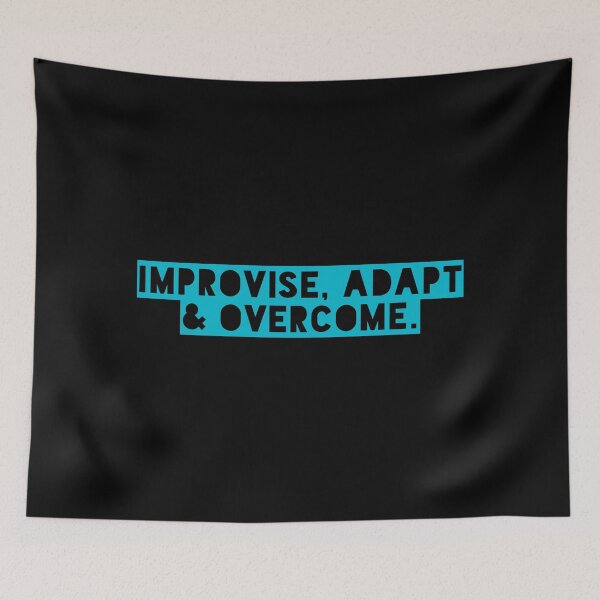 Item preview, Improvise, adapt & overcome  designed and sold by livetogether.