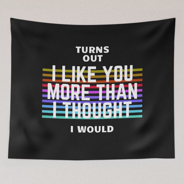 Item preview, Turns out, I like you more than I thought designed and sold by shornaiter.