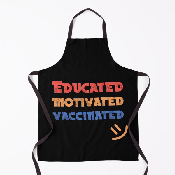 Item preview, Educated motivated vaccinated designed and sold by GoranDesign.