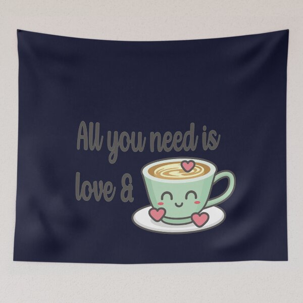 Artikelvorschau, Alles, was Sie brauchen, ist Liebe und Kaffee entworfen und verkauft von RadhaWords.