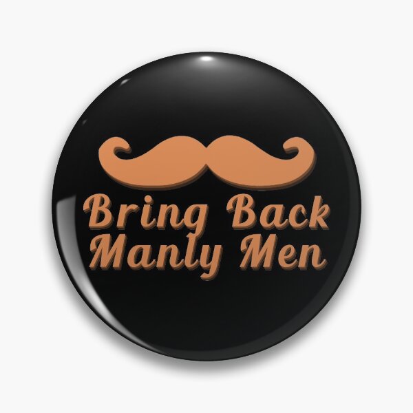 Item preview, Bring Back Manly Men designed and sold by Oceanarium.