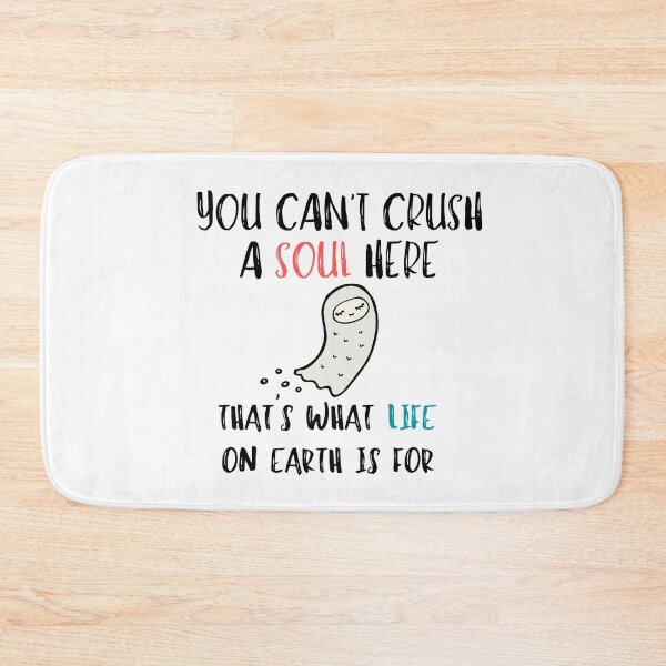 Item preview, You Can't Crush A Soul Here  designed and sold by Levet.