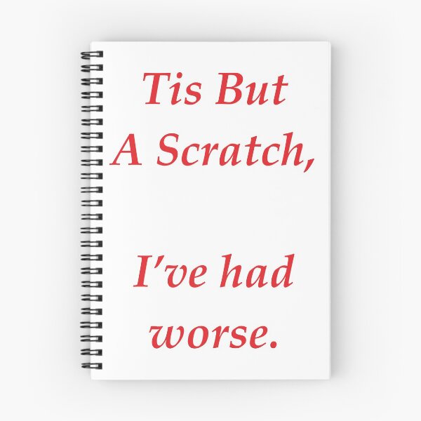 Item preview, Tis But A Scratch, I've Had Worse designed and sold by JollyImp.