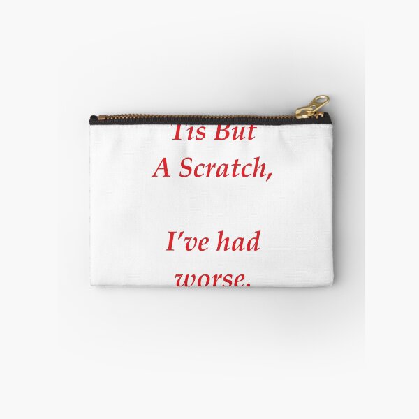 Item preview, Tis But A Scratch, I've Had Worse designed and sold by JollyImp.