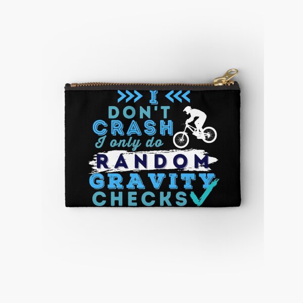 Item preview, I Don't Crash I Do Random Gravity Checks Mountain Bike MTB designed and sold by Hoiho Adventure Shirts.