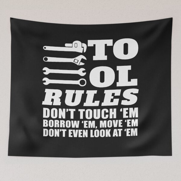 Item preview, Mechanic Funny Gift Tool Rules Don't Touch Em Borrow designed and sold by SharonBender.