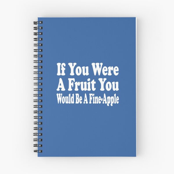 Item preview, If You Were A Fruit You Would Be A Fine-Apple designed and sold by MattsDesignShop.