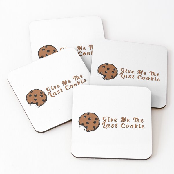 Item preview, Give Me The Last Cookie designed and sold by Oceanarium.