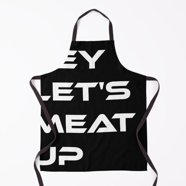 Item preview, Hey lets meat up designed and sold by DKABRW.