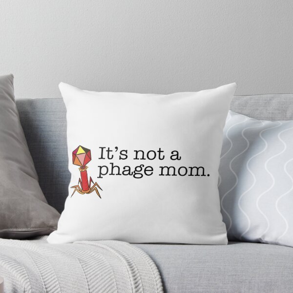 Item preview, It's not a phage mom designed and sold by lolobrand.