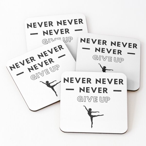 Item preview, Ballet: Never never never give up designed and sold by TheGreenGoat.