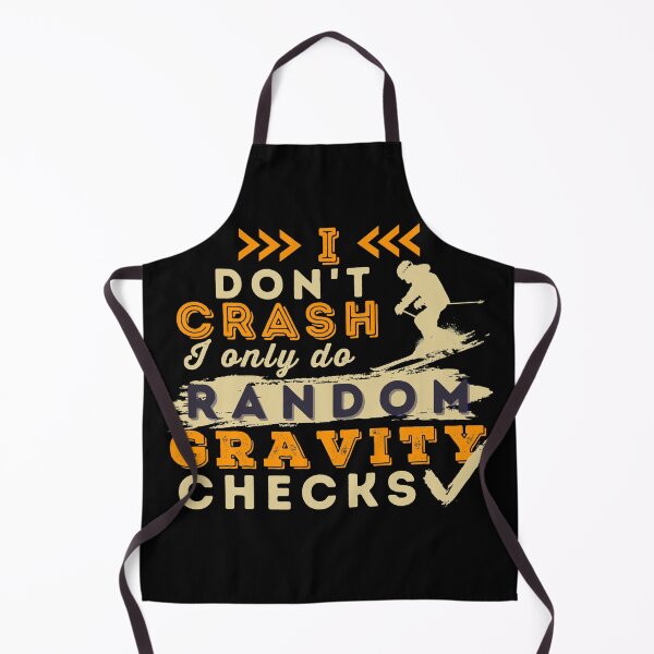 Item preview, I Don't Crash I Do Random Gravity Checks Alpine Skiing designed and sold by Hoiho Adventure Shirts.