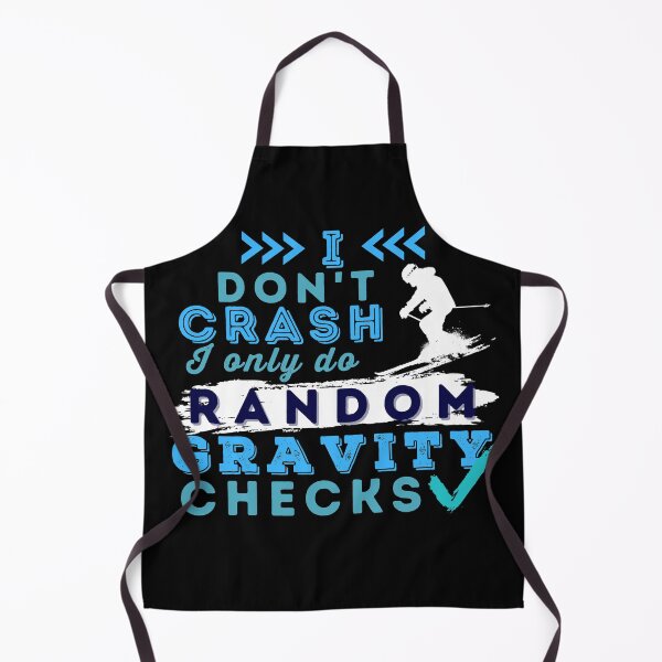 Item preview, I Don't Crash I Do Random Gravity Checks Alpine Skiing designed and sold by Hoiho Adventure Shirts.