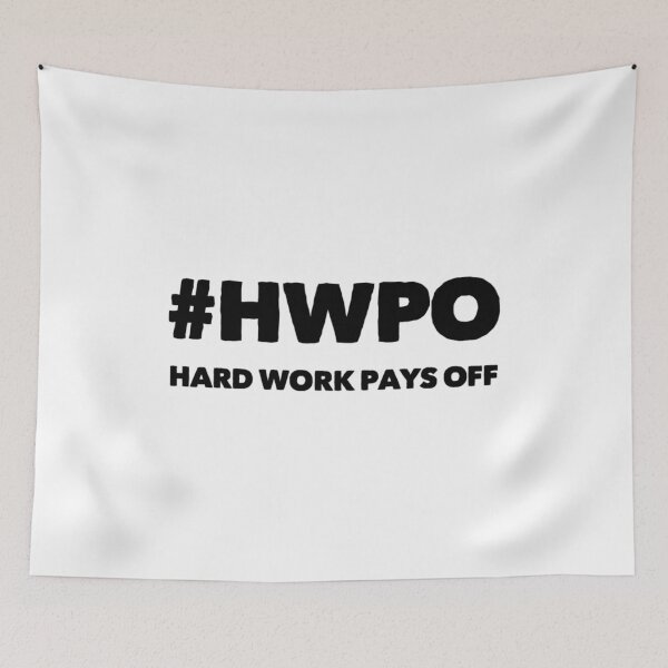 Item preview, #hwpo Hard Work Pays Off designed and sold by livetogether.